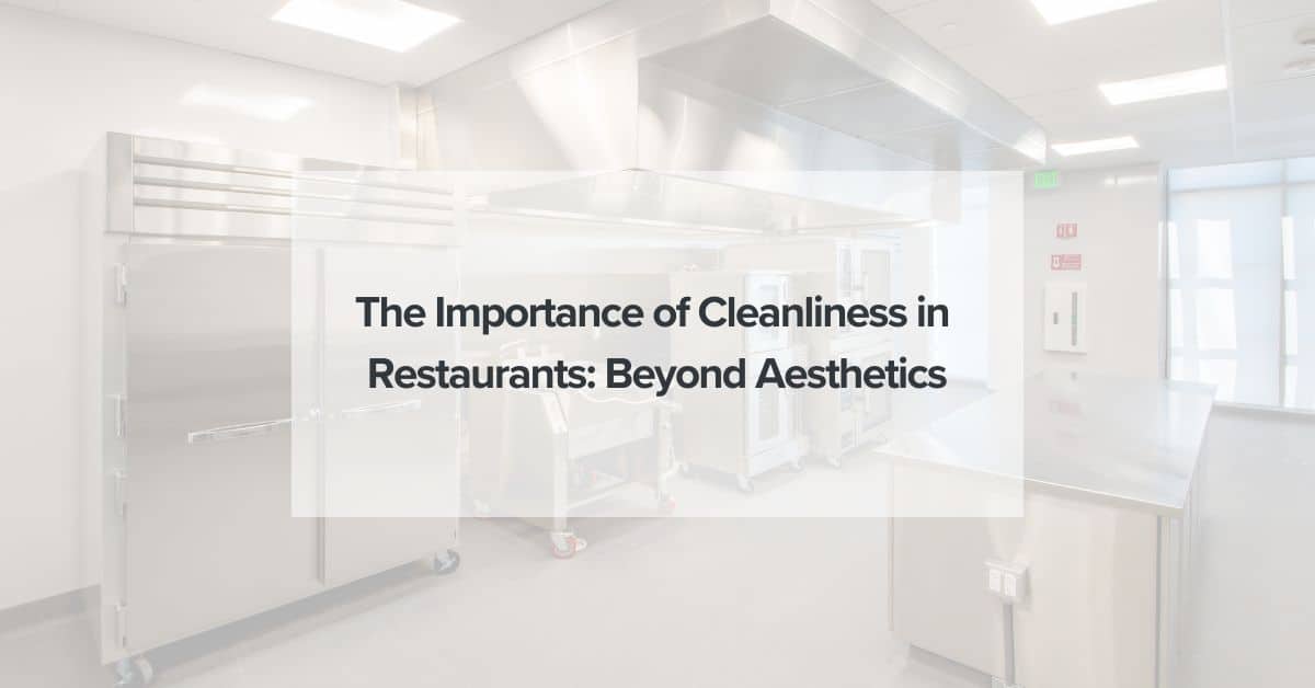 Importance of Cleanliness in Restaurants