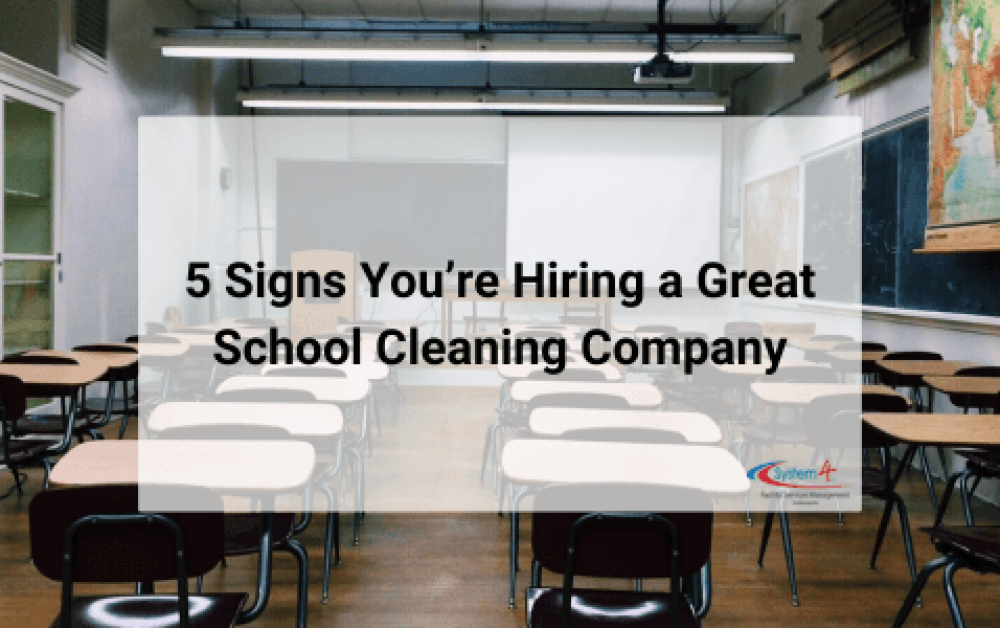 school cleaning services 5 Signs You’re Hiring a Great School Cleaning Company